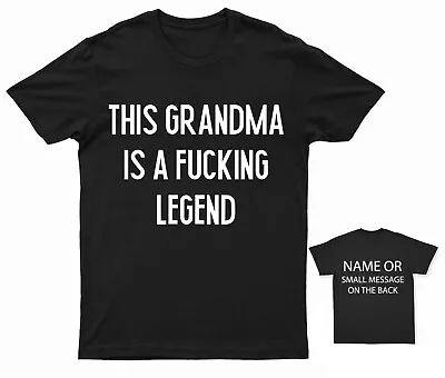 Buy This Grandma Is A Fucking Legend  Profanity Wifey T-Shirt Personalised Gift • 12.95£