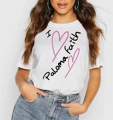 Buy Paloma Faith T-Shirt I Love Paloma Faith T-Shirt Fashion 2024 Music Concert • 15.99£