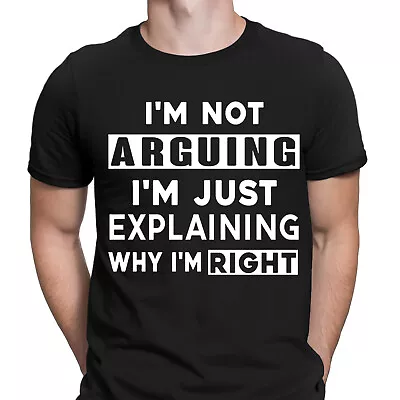 Buy Im Not Arguing Funny Rude Sarcasm Sarcasitc Novelty Mens T-Shirts Tee Top #6ED • 9.99£