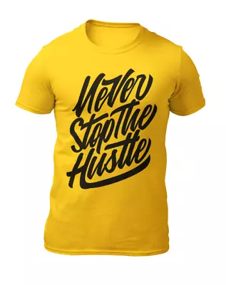 Buy Never Stop The Hustle - Motivational Quote Men's T-Shirt - Women's T-Shirt • 9.99£