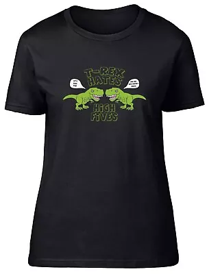 Buy T-Rex Hates High Fives Womens T-Shirt Funny Dinosaur Ladies Gift Tee • 8.99£