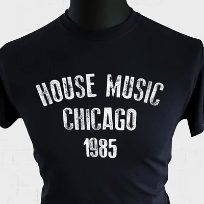 Buy House Music Chicago 1985 T Shirt Retro Dance Rap Music Hip Hop Black • 13.99£