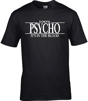 Buy Psycho Mens T-Shirt - 100% Psycho Gift Funny Halloween Goth • 10.95£