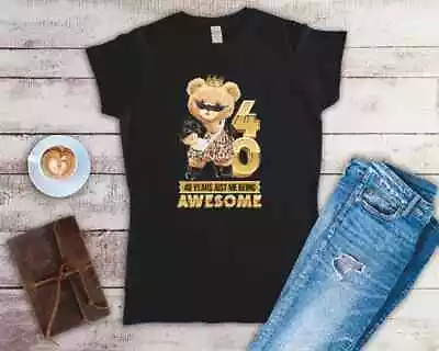 Buy 40 Years Just Me Being Awesome 40th Birthday Ladies Fitted  T Shirt Small-2XL • 11.24£