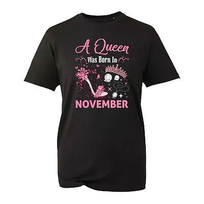 Buy A Queen Was Born In November T-Shirt Happy Birthday Girl Queen Dimond Shoe Gift • 10.99£