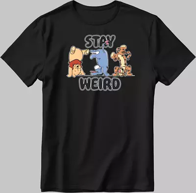 Buy Stay Weird Winnie The Pooh Short Sleeve White-Black Men's / Women's T Shirt N589 • 10£