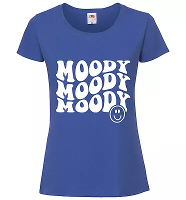 Buy Moody Moody Moody Ladies T-Shirt, Positive Styled Tee, Optimistic Themed Top • 11.99£