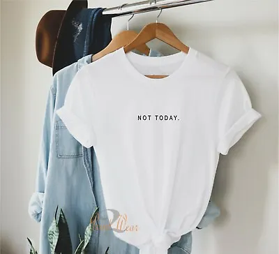 Buy Not Today - Ladies T Shirt Minimal Style Print Funny Mum T-shirt • 10.50£