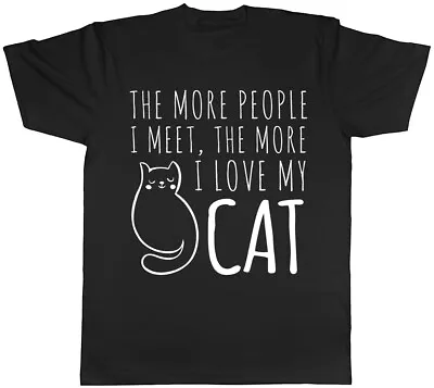 Buy The More I Love My Cat Mens Womens Ladies T-Shirt Tee • 8.99£