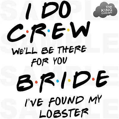 Buy Friends Themed Iron On T-Shirt Transfers Hen Night I Do Crew Bride To Be Lobster • 1.89£