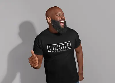 Buy Hustle For That Muscle Mens Adult Funny Novelty T-Shirt Fitness Hench Gym Des2 • 10.99£