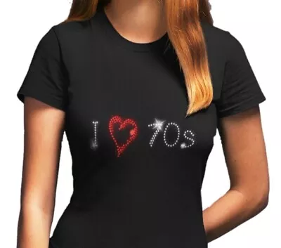 Buy Womens I LOVE SEVENTIES 70s - Crystal Fitted T Shirt  - Rhinestone - (ANY SIZE) • 9.99£