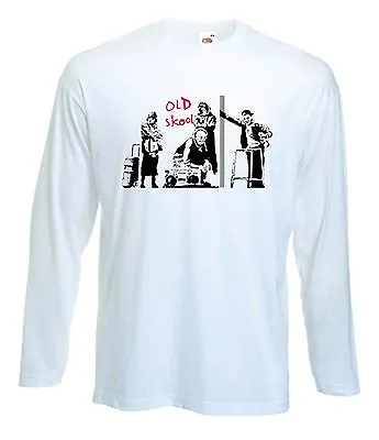 Buy BANKSY OLD SKOOL LONG SLEEVE T-SHIRT - Pensioners Urban - Choice Of Colour S-XXL • 15.95£
