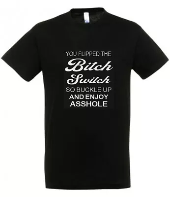 Buy FLIPPED THE BITCH SWITCH T Shirt Available In White, Black Or Pink Novelty • 8.95£