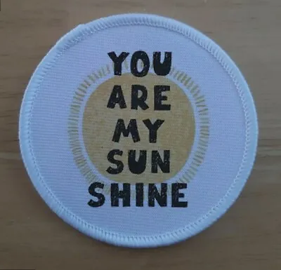 Buy You Are My Sunshine Friendship Positive Mental Health Patch Badge Patches Badges • 4.95£