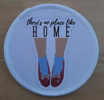 Buy There's No Place Like Home Patch Badge Ruby Slippers Oz • 4.95£