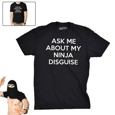 Buy Adults Ask Me About My Ninja Disguise Fancy T-shirt Funny Eyes Flip Tee Top FP • 9.19£
