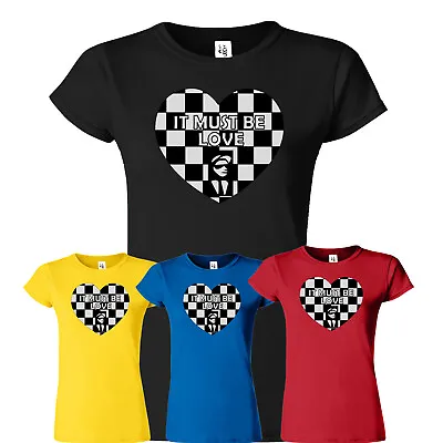 Buy It Must Be Love Ska Music T Shirt Tone Madness The Special Selecter Women Ladies • 11.99£