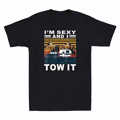Buy I'm Sexy & I Tow It Funny Caravan Camping RV Trailer Men's T-Shirt Vintage  Tee • 12.99£