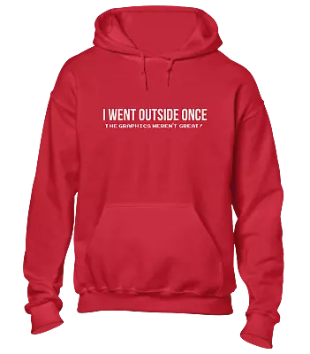 Buy I Went Outside Once Hoody Hoodie Funny Gaming Pc Gamer Graphics Design Gift • 16.99£