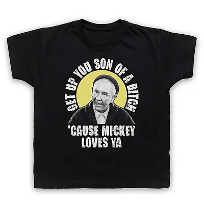 Buy Get Up You Son Of A Unofficial Rocky Mickey Loves Ya Kids Childs T-shirt • 16.99£