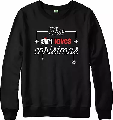 Buy THIS GIRL LOVES CHRISTMAS Xmas Jumper Festive Party Gift Christmas Sweatshirt  • 61.23£