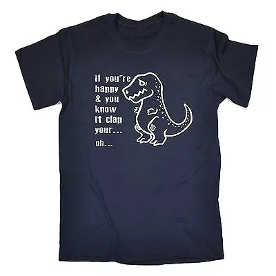 Buy If Youre Happy Clap Your Hands T-SHIRT Dinosaur T-REX Dino Birthday Fashion Gift • 12.95£
