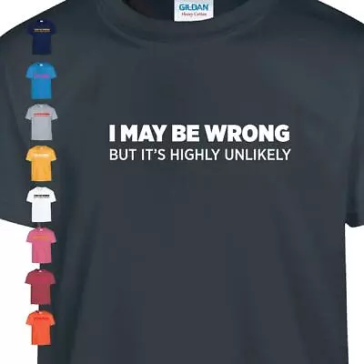 Buy I May Be Wrong Unlikely Cool Kids T Shirt Funny Novelty Birthday Present Gift • 10.99£