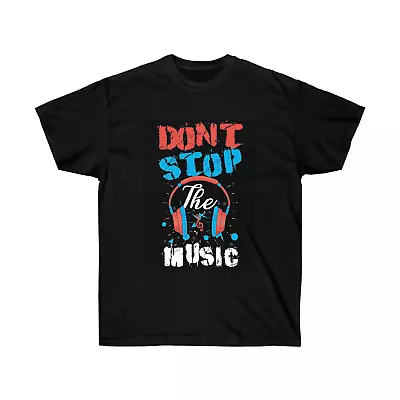 Buy Don't Stop The Music Unisex Ultra Cotton Tee • 33.99£