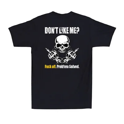Buy Don't Like Me Fck Off Problem Solved Funny Skeleton Men's T-Shirt (on Back) • 13.99£
