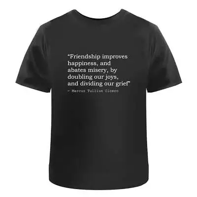 Buy Friendship Marcus Tullius Cicero Quote Adult T-Shirts (TA006199) • 11.99£