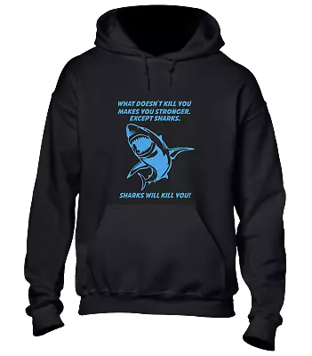 Buy Sharks Will Kill You Hoody Hoodie Funny Cool Design Joke Comedy Present • 16.99£