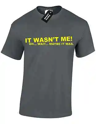 Buy It Wasnt Me Mens Gents T Shirt Amusing Big Novelty Bang Unisex Casual Top S-xxxl • 7.99£