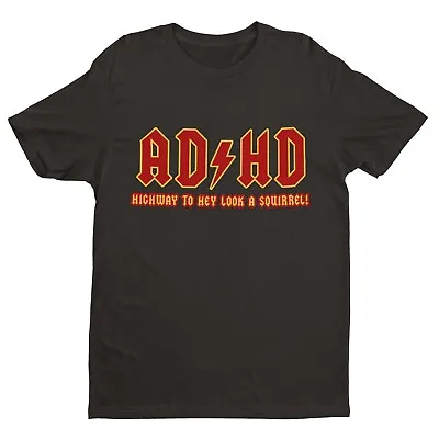 Buy ADHD Highway To Hey Look A Squirrel Funny ADHD T-Shirt Mental Health Tee Novelty • 11.95£
