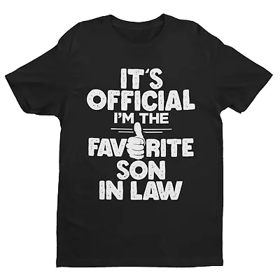 Buy Funny T Shirt It's Official I'm The Favorite Son In Law  Gift Idea Wedding • 9.77£