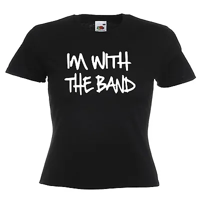 Buy Im With The Band Group Funny Slogan T-shirt All Sizes • 9.65£