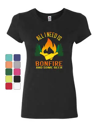 Buy All I Need Is Bonfire & Some Beer Women's T-Shirt Funny Camping Drinking Shirt • 21.72£