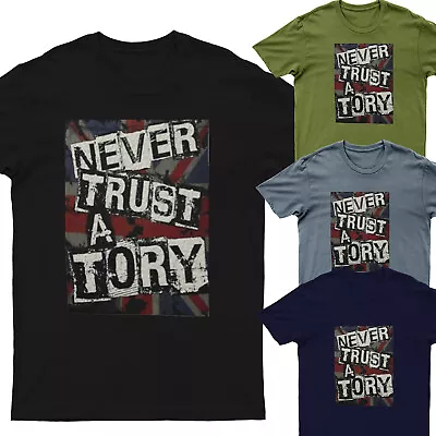 Buy Never Trust A Tory T Shirt Great Britain UK British Politics Elections#D#P1#PR#V • 9.99£
