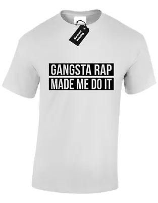 Buy Gangster Rap Made Me Do It Mens T Shirt Swag Street Fashion S-5xl • 7.99£