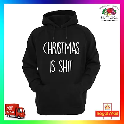 Buy Christmas Is Sh*t Rude Hoodie Hoody Hoodie Xmas Funny Sarcastic Cool Gift  • 24.99£