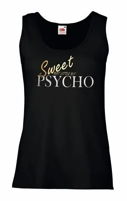 Buy Ladies Black Sweet But A Little Bit Psycho Pop Artist Lyrics Vest • 10.95£
