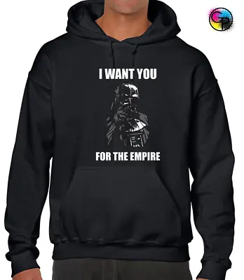 Buy I Want You The Empire Hoody Hoodie Funny Darth Star Trooper Design Jedi Wars • 16.99£
