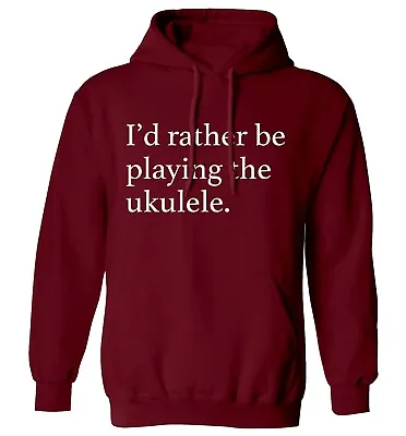 Buy I'd Rather Be Playing Ukulele, Hoodie / Sweater Music Lyrics Musician Strum 4002 • 25.95£