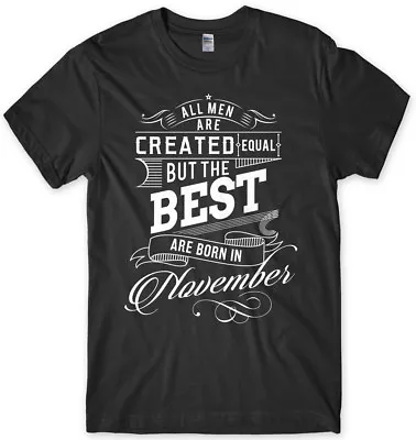 Buy The Best Are Born In November Birthday Funny Mens Unisex T-Shirt • 11.99£