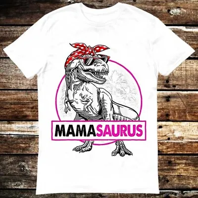 Buy Mamasaurus T Rex Dinosaur Mother Birthday Mama Family T Shirt 6123 • 6.35£