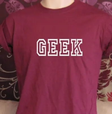 Buy GEEK - FUNNY SLOGAN UNISEX T-SHIRT Inspired By Nerdy Geek Chic • 9.95£
