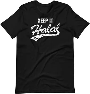 Buy Keep It Halal T-Shirt Not Haram Var Sizes S-5XL • 19.99£