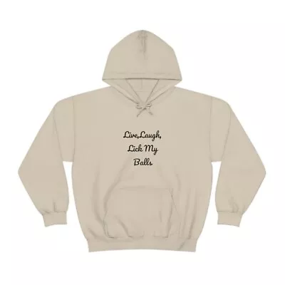 Buy Oversized Hoodie With Funny Quote  Live, Laugh, Lick My Balls  • 35£