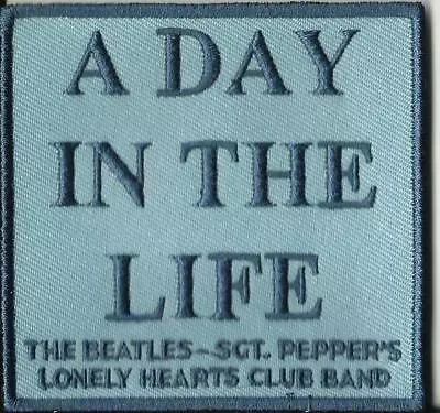 Buy BEATLES Day In The Life 2019 EMBROIDERED SEW ON PATCH Official Merch SONG TITLE  • 3.99£