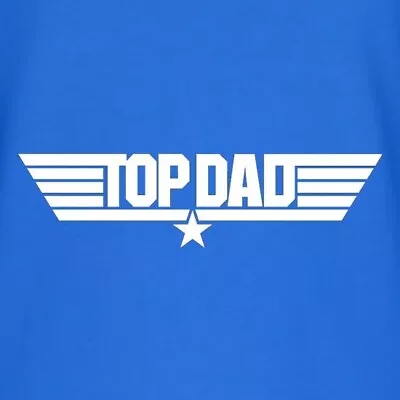 Buy Top Dad Fathers Day Birthday Gift Top Gun Present Christmas Mens T-Shirt • 5.25£